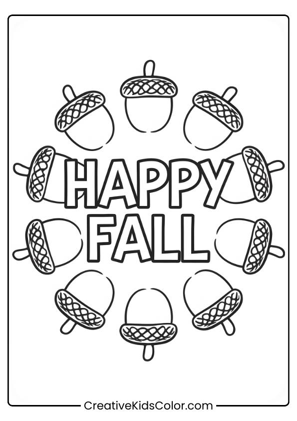 &Quot;Happy Fall&Quot; Surrounded By Acorns And Leaves In This Autumn Coloring Page.