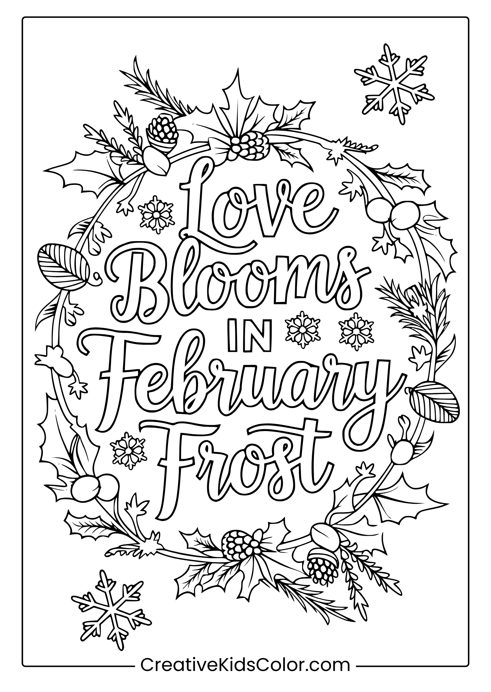 A Winter-Themed Coloring Page With The Phrase 'Love Blooms In February Frost' And Intricate Details.