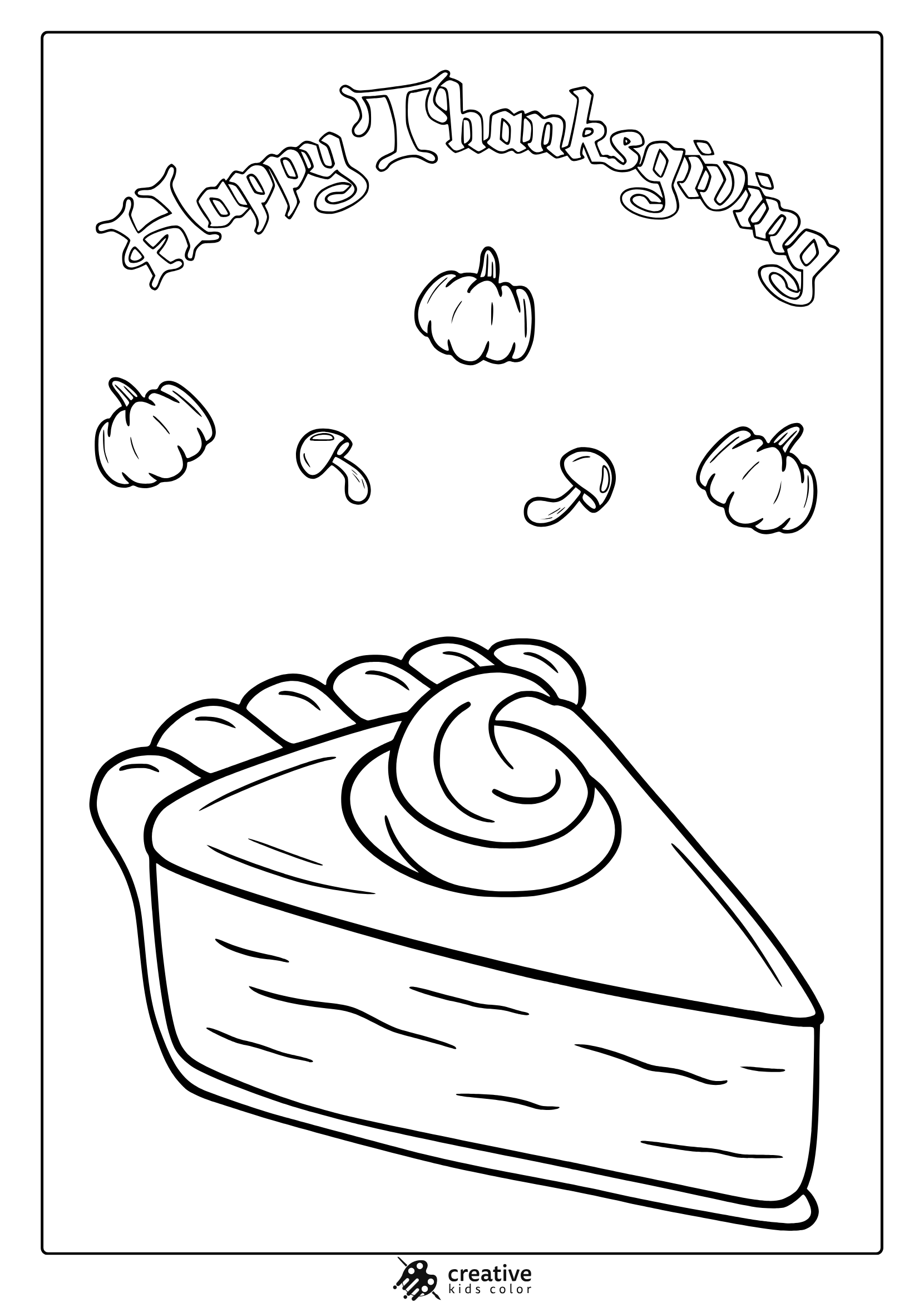 Thanksgiving pumpkin pie slice coloring page with Happy Thanksgiving text, pumpkins, and mushrooms.