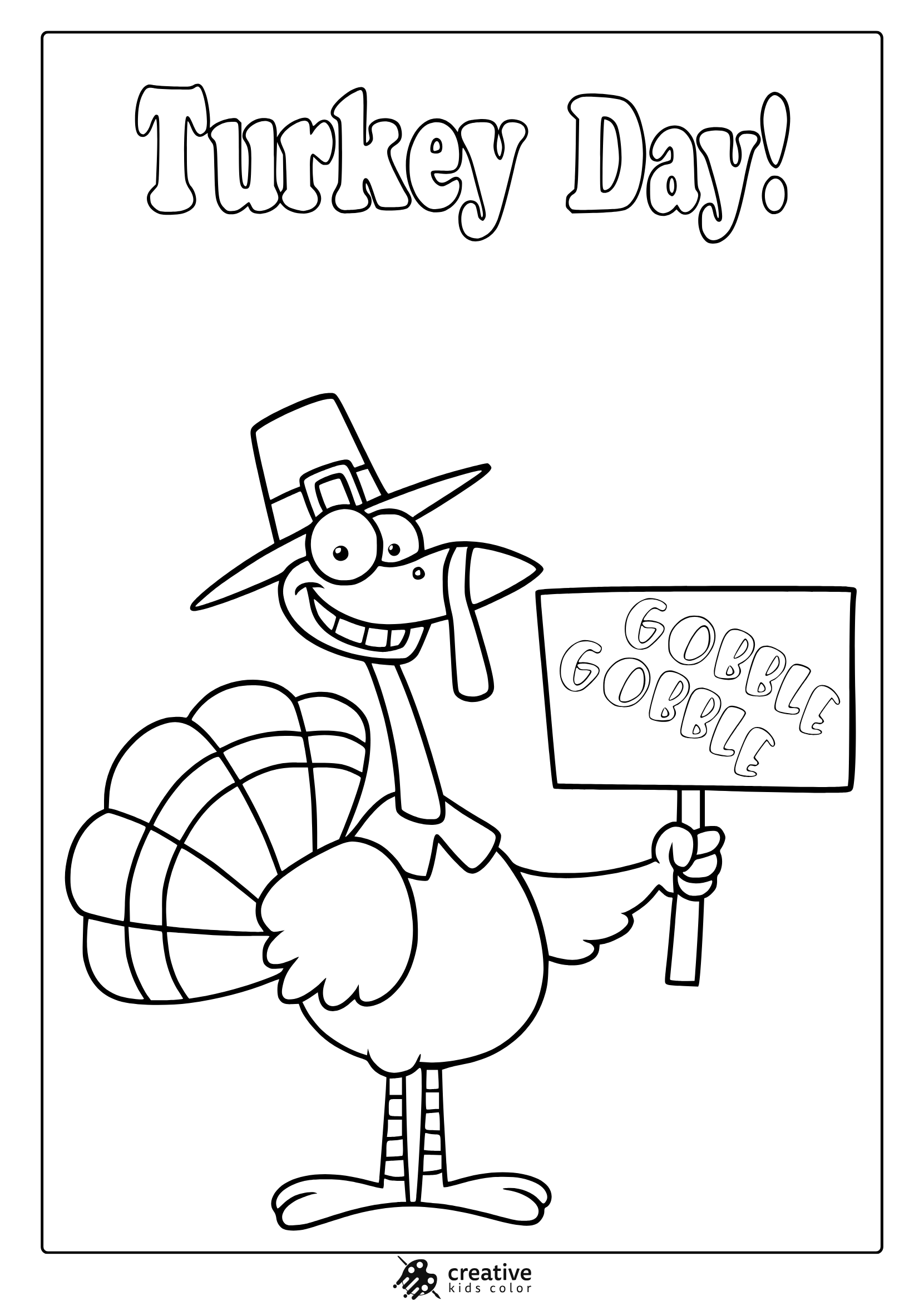 Turkey Day coloring page with cartoon turkey wearing pilgrim hat and holding Gobble Gobble sign.
