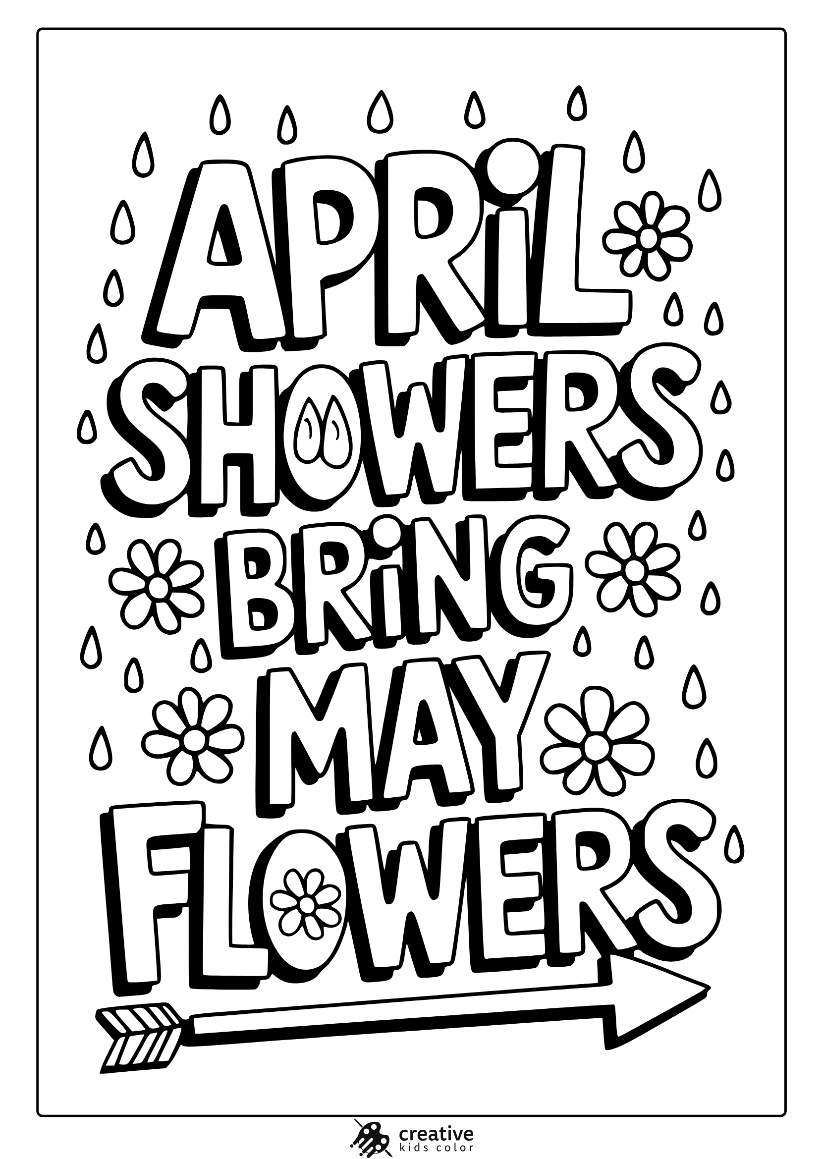 A Spring-Inspired Coloring Page With The Quote 'April Showers Bring May Flowers', Decorated With Raindrops, Flowers, And An Arrow.