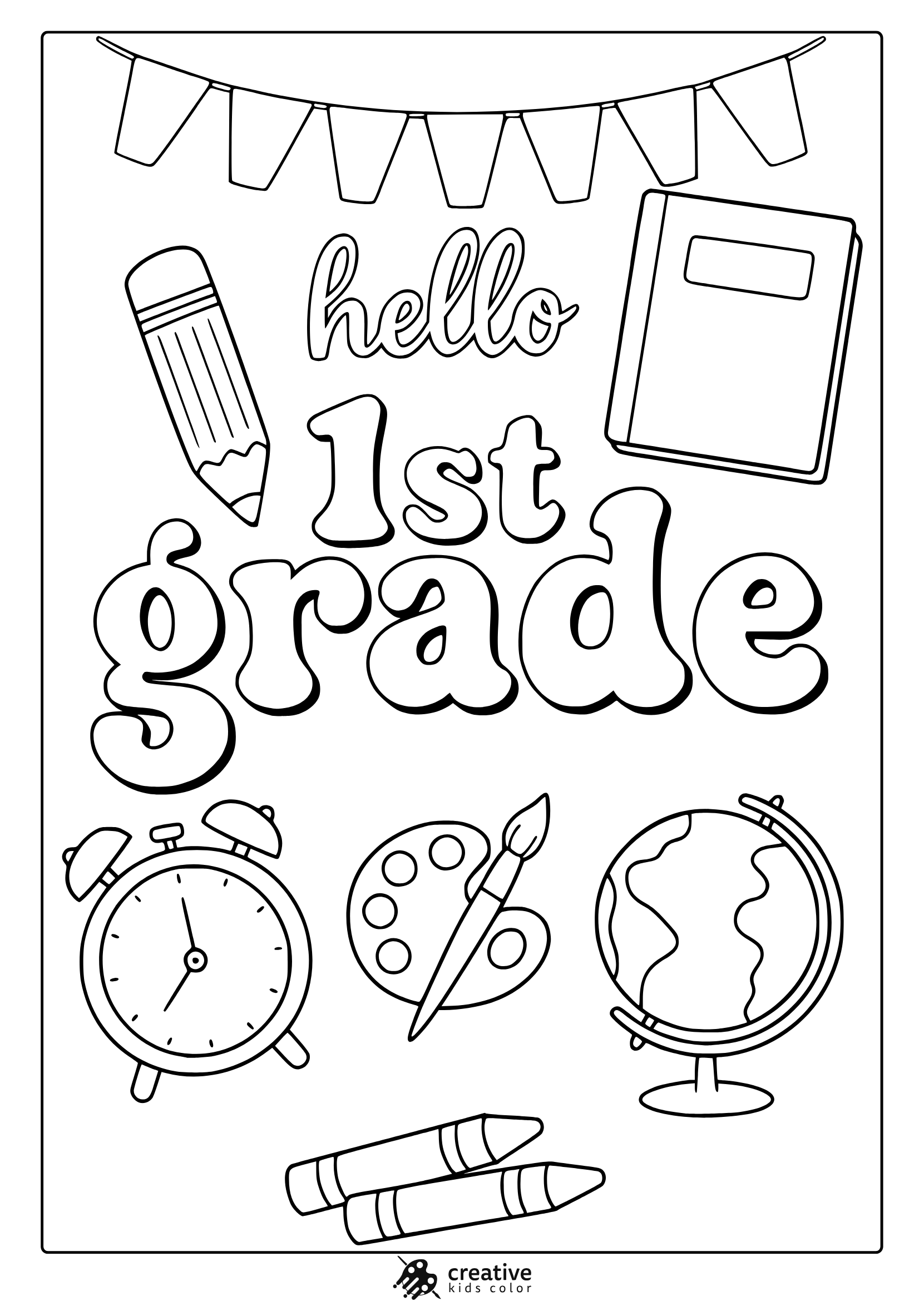 Coloring Page With “Hello 1St Grade” Text And Supplies Like Globe, Pencil, And Notebook.